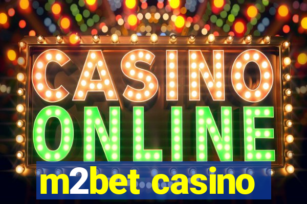 m2bet casino